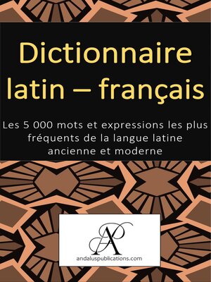 cover image of Dictionnaire latin--français